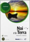 Noi e la terra. Idrosfera. Per il biennio delle Scuole superiori. Con e-book. Con espansione online