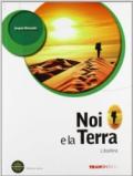 Noi e la terra. Litosfera. Per le Scuole superiori. Con e-book. Con espansione online