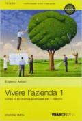 Vivere l'azienda. Per le Scuole superiori. Con e-book. Con espansione online: 1