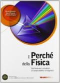 I perché della fisica. Per il triennio delle Scuole superiori. Con DVD. Con e-book. Con espansione online