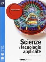 Scienze e tecnologie applicate. Area elettrico-informatica-telecomunicazioni. Per le Scuole superiori. Con espansione online