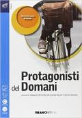 Protagonisti del domani. Con e-book. Con espansione online