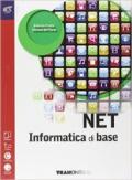 Net. Informatica di base. Con e-book. Con espansione online