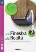 Una finestra sulla realtà. Con e-book. Con espansione online. Vol. 2