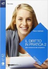 Il diritto in pratica. Volume-Fascicolo. Per il 5°anno delle Scuole superiori. Con e-book. Con espansione online vol.2