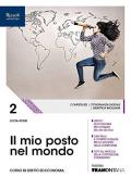 Il mio posto nel mondo. (Adozione tipo B). Per le Scuole superiori. Con ebook. Con espansione online