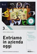 Entriamo in azienda oggi. (Adozione tipo B). Per le Scuole superiori. Con ebook. Con espansione online vol.3