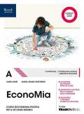 Economia. Per il secondo biennio delle Scuole superiori. Con ebook. Con espansione online