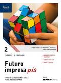 Futuro impresa più. Per le Scuole superiori. Con ebook. Con espansione online