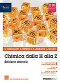 CHIMICA DALLA H ALLA Z EDIZIONE ARANCIO - LIBRO MISTO CON LIBRO DIGITALE VOLUME 2 BIENNIO. DALLA STRUTTURA ATOMICA ALLA CHIMICA ORGANICA. ARANCIO