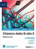 CHIMICA DALLA H ALLA Z EDIZIONE BLU VOLUME 2 BIENNIO. DAI MODELLI ANATOMINI ALL'ELETTROCHIMICA. BLU