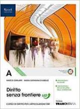 DIRITTO SENZA FRONTIERE UP LIBRO MISTO CON LIBRO DIGITALE VOLUME A. SEOCNDO BIENNIO