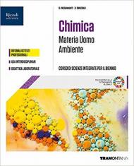 MATERIA UOMO AMBIENTE. CHIMICA CORSO DI SCIENZE INTERGRATE PER IL PRIMO BIENNIO