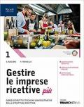 GESTIRE LE IMPRESE RICETTIVE PIU NUOVA EDIZIONE 2019 VOLUME 1 CON FASCICOLO PROFESSIONALIZZANTE