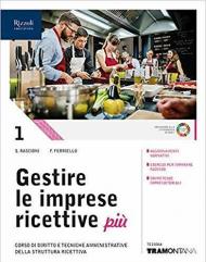 GESTIRE LE IMPRESE RICETTIVE PIU NUOVA EDIZIONE 2019 VOLUME 1 CON FASCICOLO PROFESSIONALIZZANTE