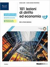 101 LEZIONI DI DIRITTO ED ECONOMIA UP LIBRO MISTO CON LIBRO DIGITALE CORSO DI DIRITTO ED ECONOMIA PER IL PRIMO BIENNIO DEGLI ISTITUTI PROFESSIONA