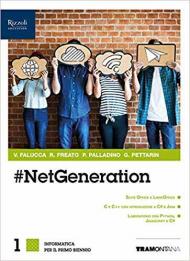 #NETGENERATION LIBRO MISTO CON LIBRO DIGITALE INFORMATICA PER IL PRIMO BIENNIO, VOLUME CON CD