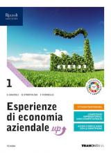 ESPERIENZE DI ECONOMIA AZIENDALE UP - LIBRO MISTO CON LIBRO DIGITALE VOLUME 1 CON QUADERNO DI DIDATTICA INCLUSIVA 1