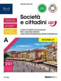 SOCIETA' E CITTADINI UP - LIBRO MISTO CON LIBRO DIGITALE VOLUME A. SECONDO BIENNIO CON FASCICOLO I CONTRATTI