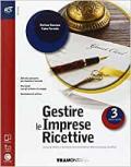 GESTIRE LE IMPRESE RICETTIVE UP - LIBRO MISTO CON LIBRO DIGITALE VOLUME 3 ACCOGLIENZA TURISTICA CON FASCICOLO VERSO IL MONDO DEL LAVORO 3