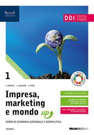 Impresa, marketing e mondo up. Per le Scuole superiori. Con e-book. Con espansione online vol.1