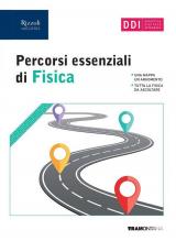 Percorsi essenziali di fisica. Per le Scuole superiori