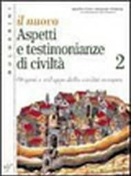 Il nuovo Aspetti e testimonianze di civiltà. Con amteriali per il docente. Per le Scuole superiori: 2