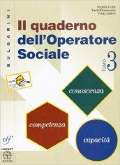 Il Quaderno dell'operatore sociale. Per le Scuole superiori