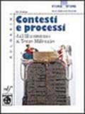 Storia e storie. Contesti e processi. Per gli Ist. professionali. 2.Aspetti di storia generale dall'illuminismo al terzo millennio