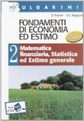 Fondamenti di economia ed estimo. Per gli Ist. tecnici per geometri: 2