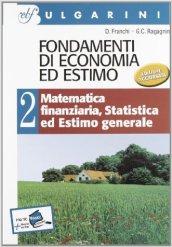 Fondamenti di economia ed estimo. Per gli Ist. tecnici per geometri: 2