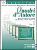 Quadri d'autore. Antologia (non solo letteraria). Volume B. Per le Scuole superiori