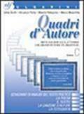 Quadri d'autore. Antologia (non solo letteraria). Volume C. Per le Scuole superiori