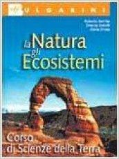 La natura, gli ecosistemi. Per le Scuole