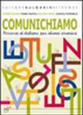 Comunichiamo. Per la Scuola media. Con espansione online