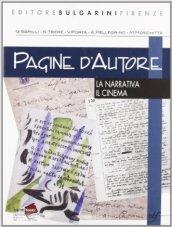 Pagine d'autore. Vol. A: La narrativa-Il cinema. Per le Scuole superiori