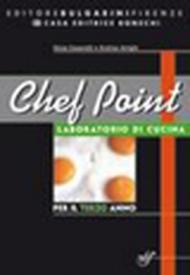 Chef point. L'arte bianca della pasticceria. Servizi alberghieri e della ristorazione. Con materiali per il docente. Per la 3ª classe degli Ist. professionali