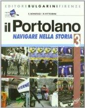 Il portolano. Navigare nella storia. Per la Scuola media: 3