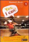 Yes, I can! Student's book. Per la Scuola media. Con CD-ROM: 1