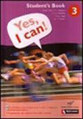 Yes, I can! Student's book. Per la Scuola media. Con CD-ROM: 3