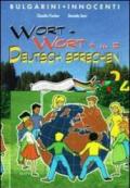 Wort+Wort-...=Deutsch Sprechen. Per la Scuola media. Con CD Audio: 2