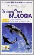 Dimensione biologia. I fondamenti della biodiversità. Con espansione online. Per le Scuole superiori