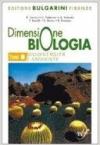 Dimensione biologia. Biodiversità e ambiente. Con materiali per il docente. Per le Scuole superiori
