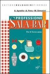 Professione sala bar. Con materiali per il docente. Per il 3° anno delle Scuole superiori