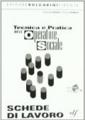 Tecnica e pratica dell'operatore sociale. Con schede di lavoro. Per le Scuole superiori vol.1