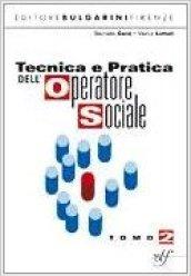 Tecnica e pratica dell'operatore sociale. Per le Scuole superiori vol.2