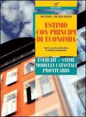 Estimo con principi di economia. Prontuario. Per le Scuole superiori