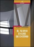 Il nuovo esame di estimo. Per le Scuole superiori. Con espansione online