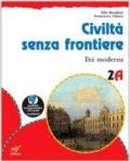 Civiltà senza frontiere. Con materiali per il docente. Per la Scuola media