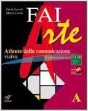Faiarte. Vol. A-B. Per la Scuola media. Con DVD-ROM. Con espansione online: Laboratorio
